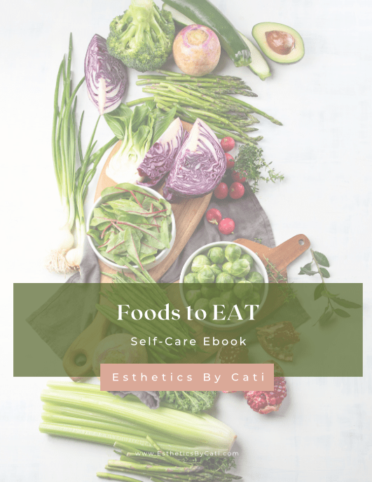 Foods to Eat- Ebook - Esthetics By Cati