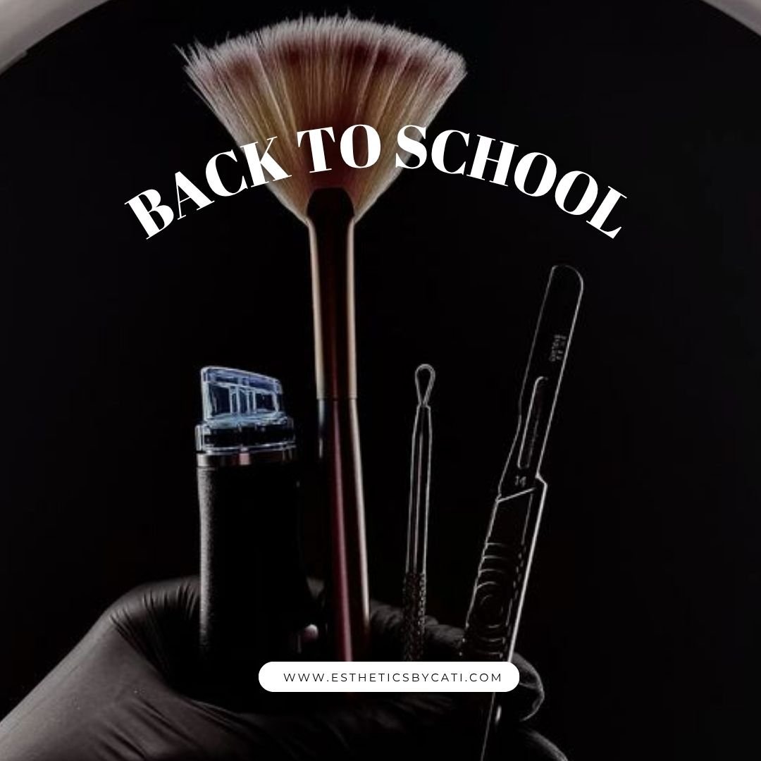 Back-to-School, Breakout-Free: Your Guide to Clear Skin Confidence This Semester - Esthetics By Cati